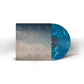 Erelli, Mark - Lay Your Darkness Down