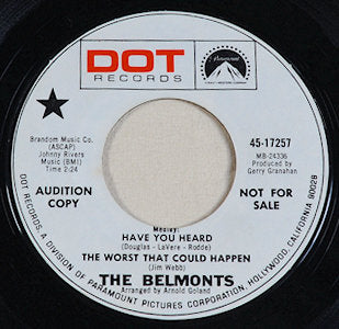 Belmonts – Have You Heard /The Worst That Could Happen