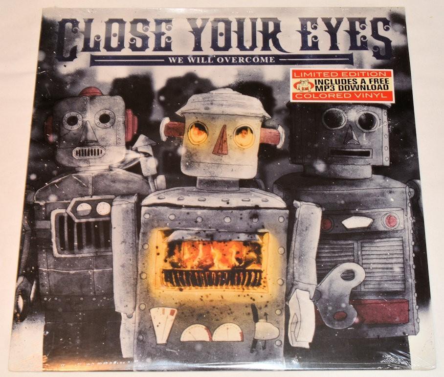 Close Your Eyes - We Will Overcome