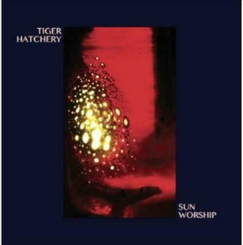 Tiger Hatchery - Sun Worship