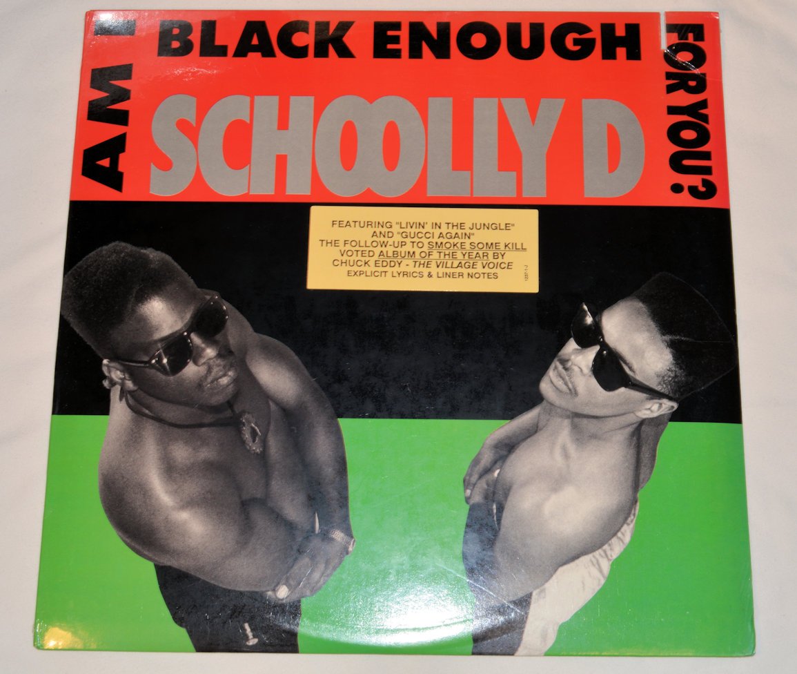 Schoolly D - Am I Black Enough For You?